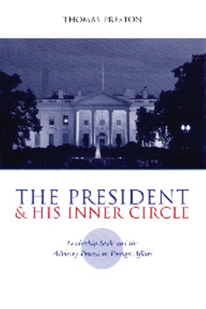 Book cover image for The President and His Inner Circle ISBN: 9780231116213